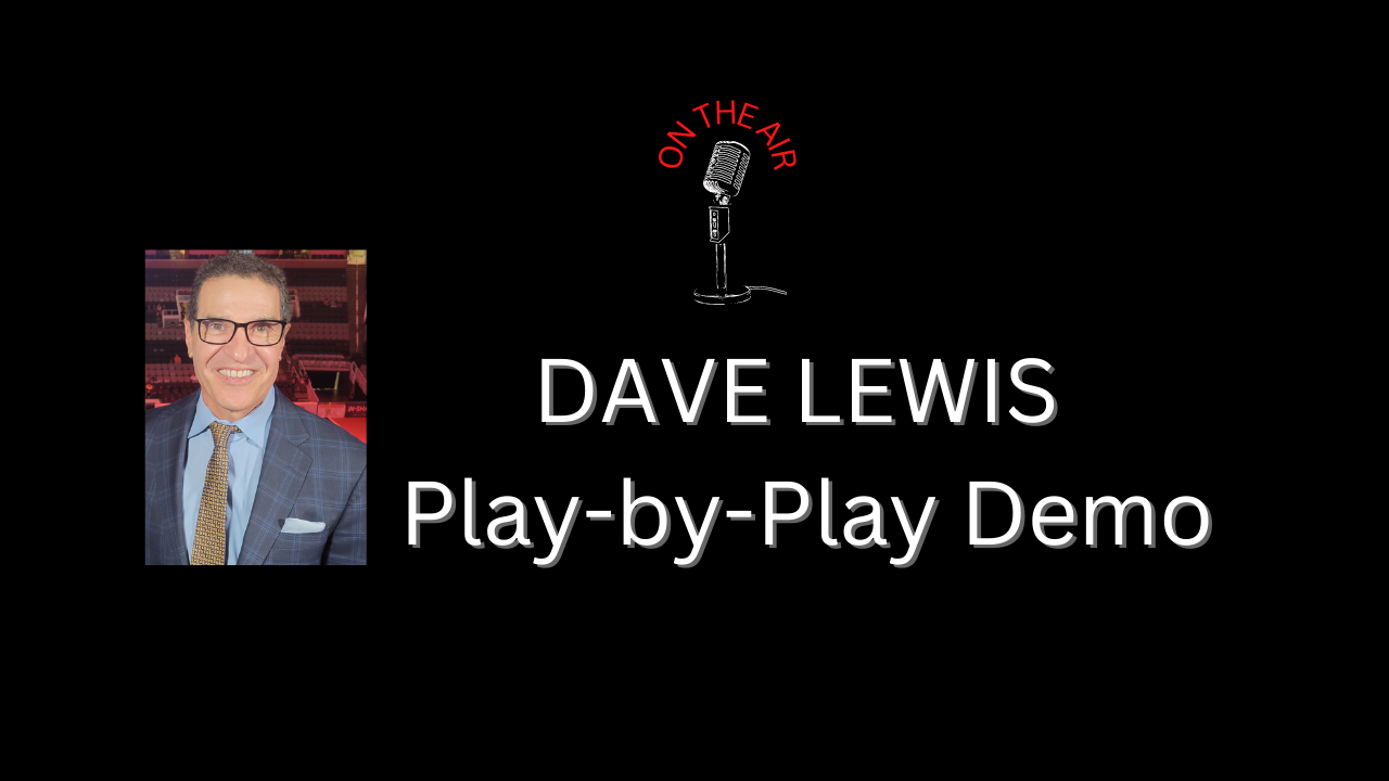 Dave Lewis play-by-play demo reel 2023